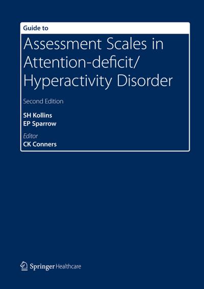 Guide to Assessment Scales in Attention-Deficit/Hyperactivity Disorder