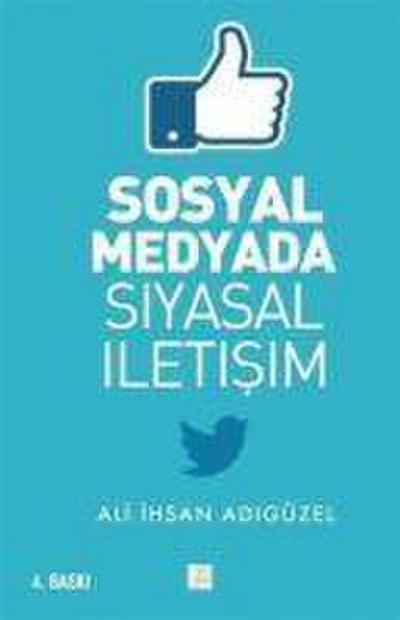 Sosyal Medyada Siyasal Iletisim