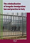 The criminalization of irregular immigration: law and practice in Italy