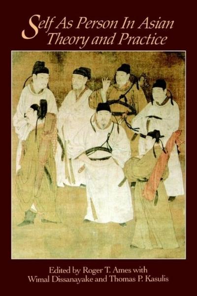 Self as Person in Asian Theory and Practice