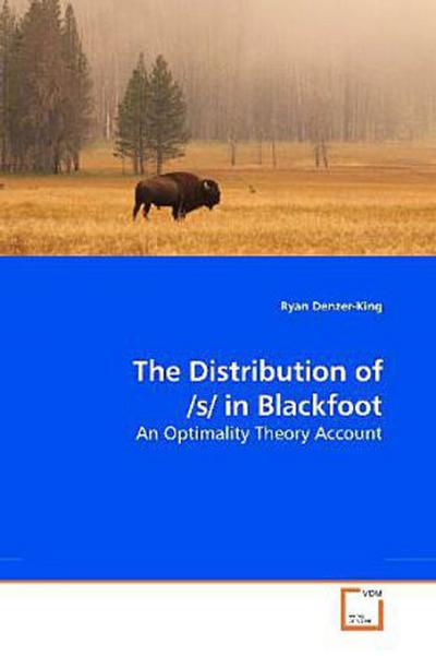The Distribution of /s/ in Blackfoot