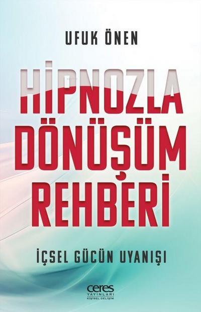 Hipnozla Dönüsüm Rehberi