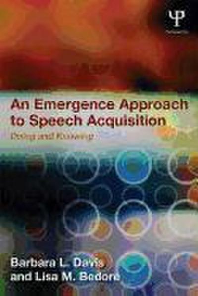An Emergence Approach to Speech Acquisition