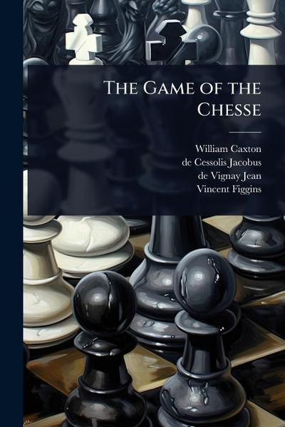 The Game of the Chesse