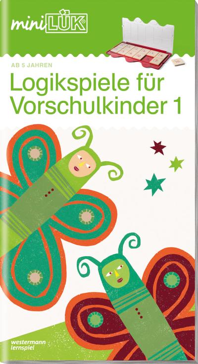 miniLÜK-Übungshefte: miniLÜK: Logikspiele für Vorschulkinder 1: Vorschule - Fördern & Fordern Logikspiele für Vorschulkinder 1 (miniLÜK-Übungshefte: Vorschule)