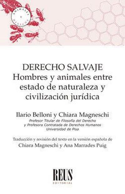 Derecho salvaje : hombres y animales entre estado de naturaleza y civilización jurídica