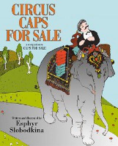 Slobodkina, E: Circus Caps for Sale