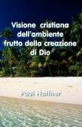 Visione Cristiana Dell’ambiente