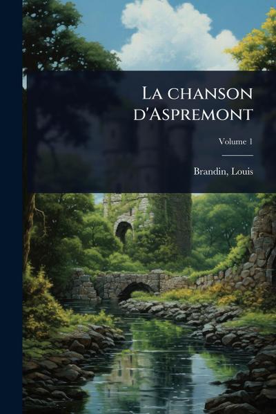 La chanson d’Aspremont