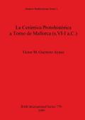 La Cerámica Protohistórica a Torno de Mallorca (s. VI-I a.C.)