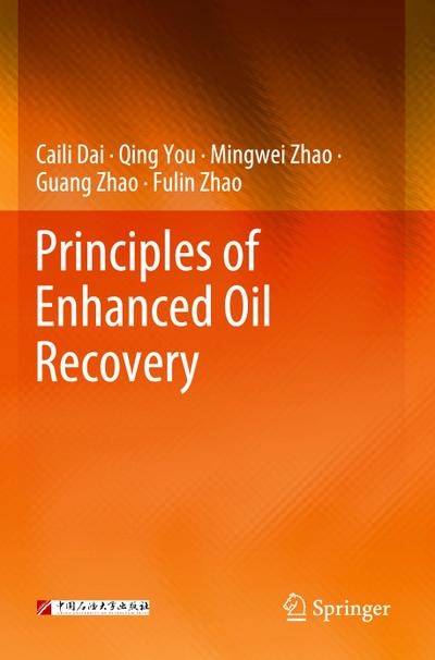 Principles of Enhanced Oil Recovery