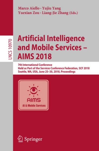 Artificial Intelligence and Mobile Services ¿ AIMS 2018