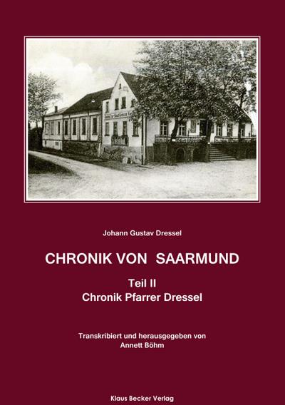 Dressel, J: Chronik von Saarmund, Teil II