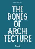 The Bones of Architecture