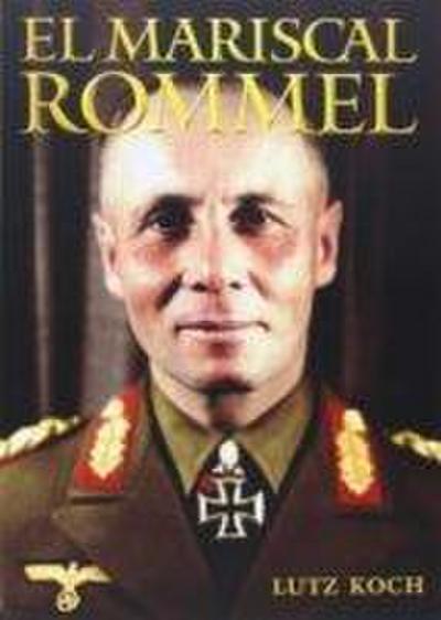 El mariscal Rommel