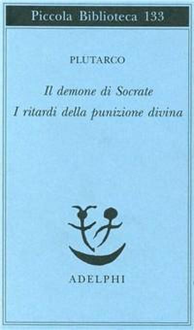 Il demone di Socrate. I ritardi della punizione divina