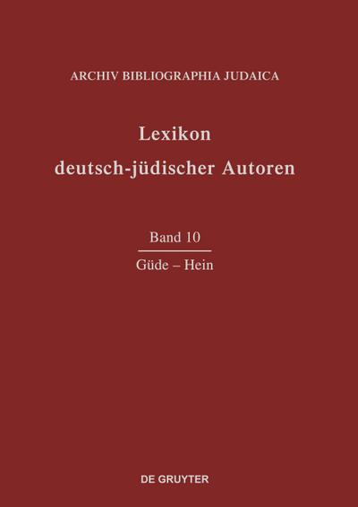 Lexikon deutsch-jüdischer Autoren, Band 10, Güde-Hein