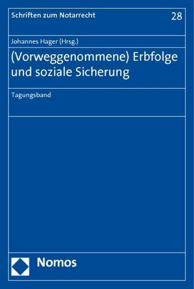 (Vorweggenommene) Erbfolge und soziale Sicherung