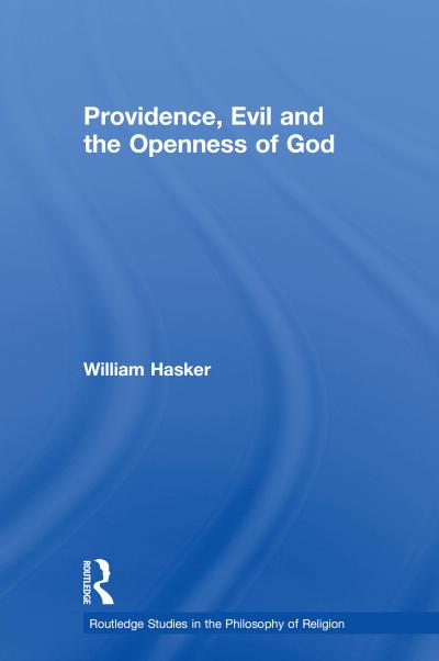 Providence, Evil and the Openness of God