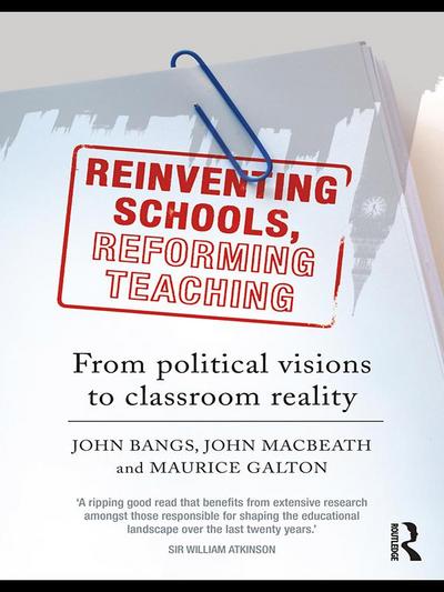 Reinventing Schools, Reforming Teaching