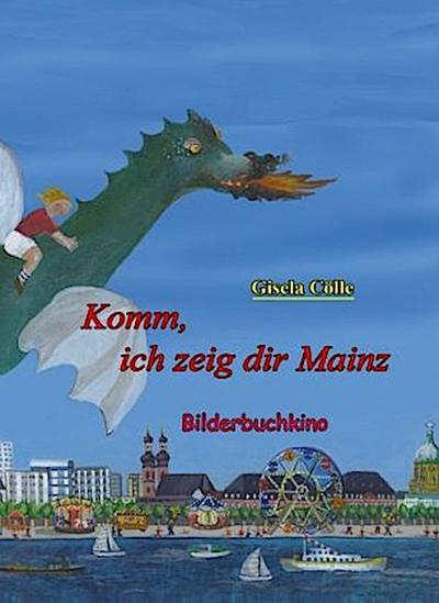 Komm, ich zeig dir Mainz - Bilderbuchkino, 1 DVD