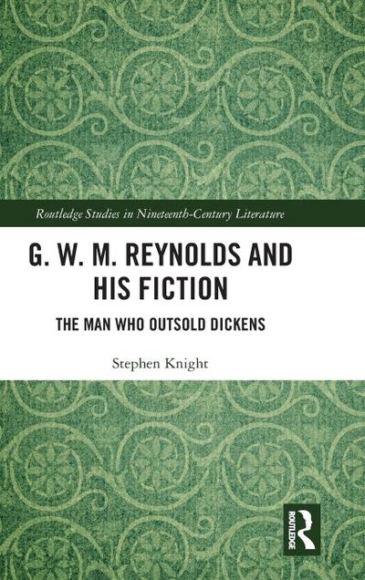G. W. M. Reynolds and His Fiction