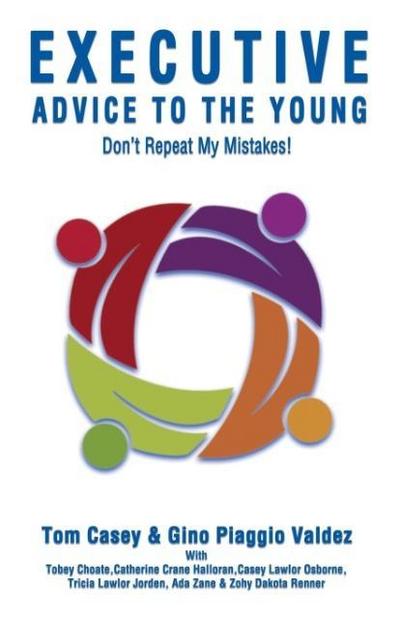 Executive Advice To The Young- Don’t Repeat My Mistakes!