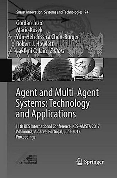 Agent and Multi-Agent Systems: Technology and Applications