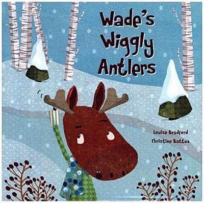 Wade’s Wiggly Antlers