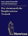 Der abenteuerliche Simplicissimus Teutsch