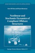 Nonlinear and Stochastic Dynamics of Compliant Offshore Structures