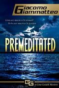 Premeditated