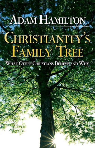 Christianity’s Family Tree