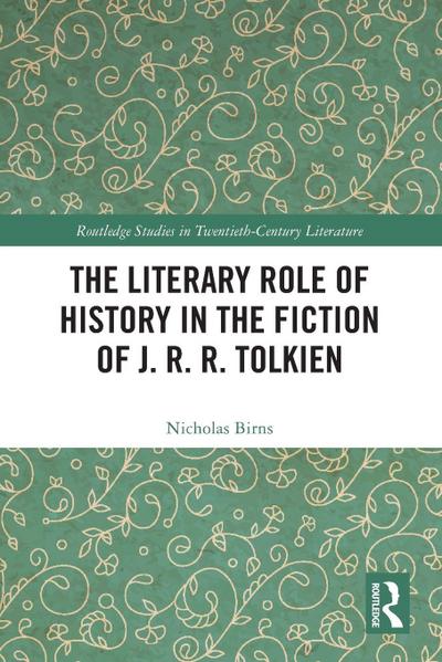 The Literary Role of History in the Fiction of J. R. R. Tolkien