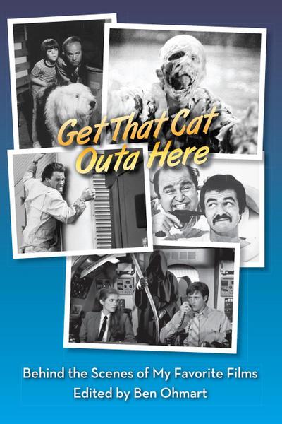 Get That Cat Outa Here: Behind the Scenes of My Favorite Films