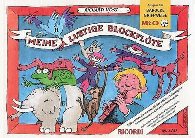 Meine lustige Blockflöte Für C-Sopran-Blockflöte (barocke Griffweise), m. Audio-CD