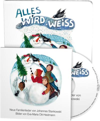 Alles wird weiss: Neue Weihnachtslieder von Johannes Stankowski (Buch mit Musik-CD)