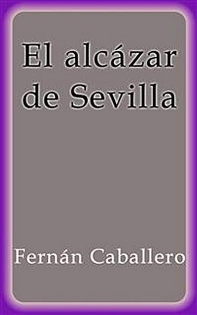 El alcázar de Sevilla