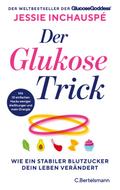 Der Glukose-Trick