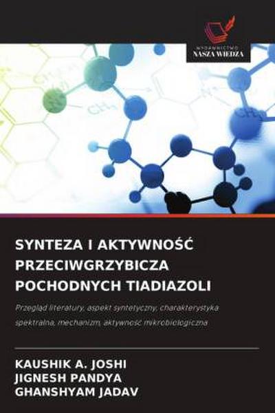 SYNTEZA I AKTYWNO¿¿ PRZECIWGRZYBICZA POCHODNYCH TIADIAZOLI