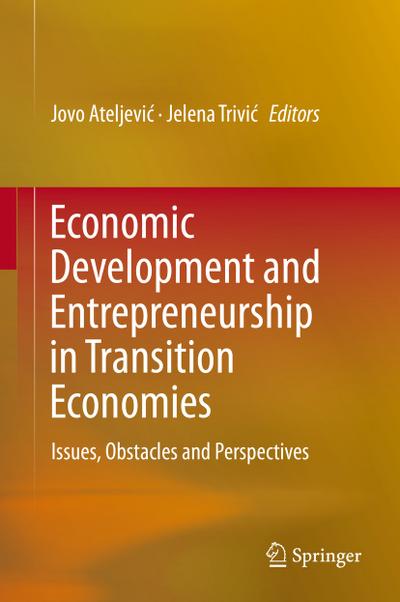 Economic Development and Entrepreneurship in Transition Economies