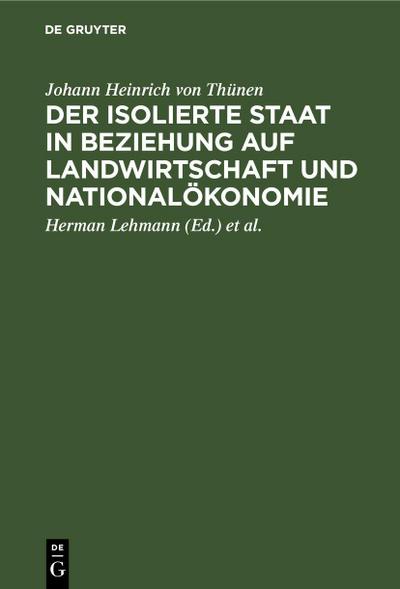 Der isolierte Staat in Beziehung auf Landwirtschaft und Nationalökonomie