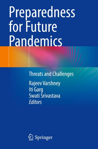 Preparedness for Future Pandemics