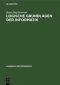 Logische Grundlagen der Informatik von Hans-Jörg Kreowski | Ebook