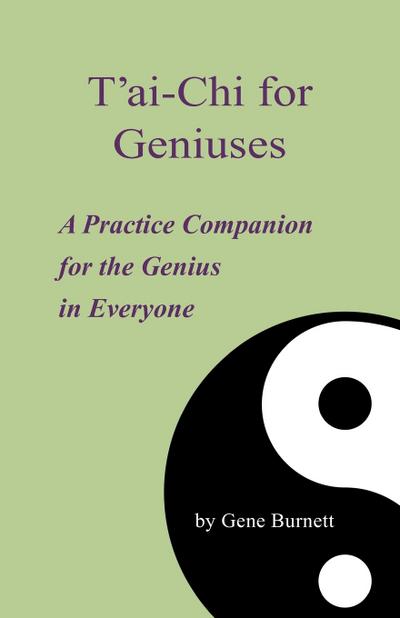 T’ai-Chi for Geniuses
