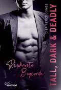 Tall, Dark and Deadly - Riskante Begierde