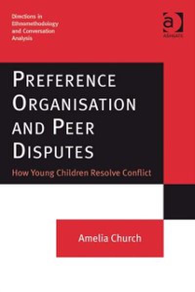 Preference Organisation and Peer Disputes