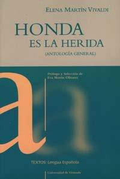 Honda es la herida (antología general)