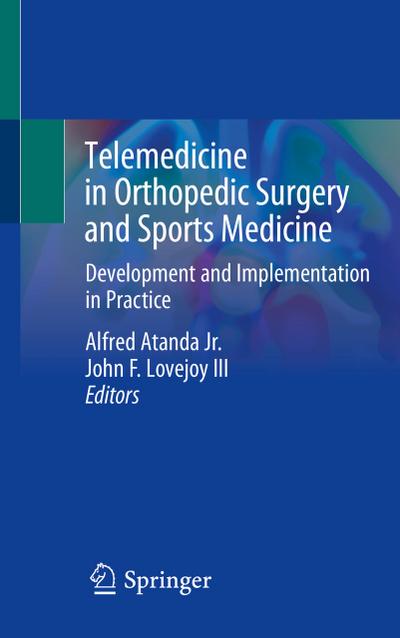 Telemedicine in Orthopedic Surgery and Sports Medicine
