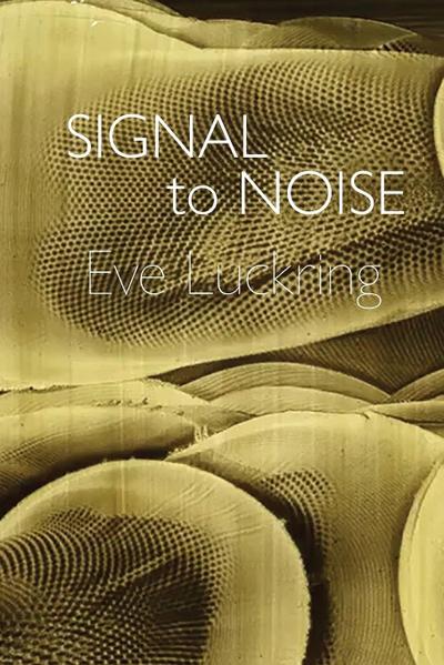 Signal to Noise